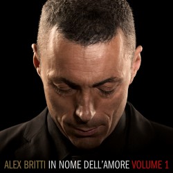 Alex Britti - In Nome Dell'amore (Volume 1)