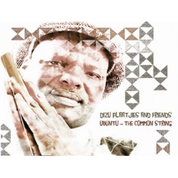 Dizu Plaatjies & Friends - Ubuntu / The Common Thread