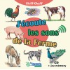 J'écoute les sons de la ferme