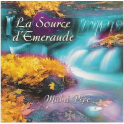 Michel Pépé - La Source D'emeraude