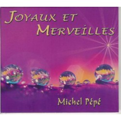 Michel Pépé - Joyaux Et Merveilles