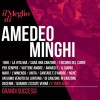 Amedeo Minghi - Il Meglio Di / Grandi Successi