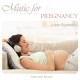 Music for Pregnancy  - A New Beginning