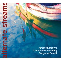 Jérôme Lefebvre Trio - Alternate Streams (CD)