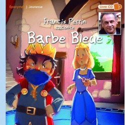 Francis Perrin raconte Barbe Bleue (Livre CD)