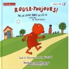 Roule-Toujours ! ou la lune dans la tête (LivreCD)