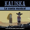 Kaliska - Le conte musical
