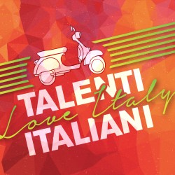Talenti Italiani - Love Italy